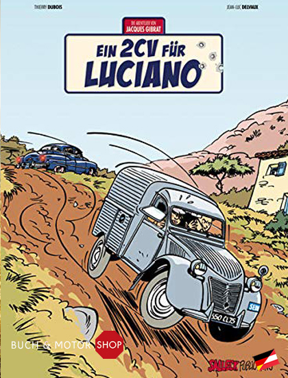 Die Abenteuer von Jacques Gibrat: Ein 2CV für Luciano